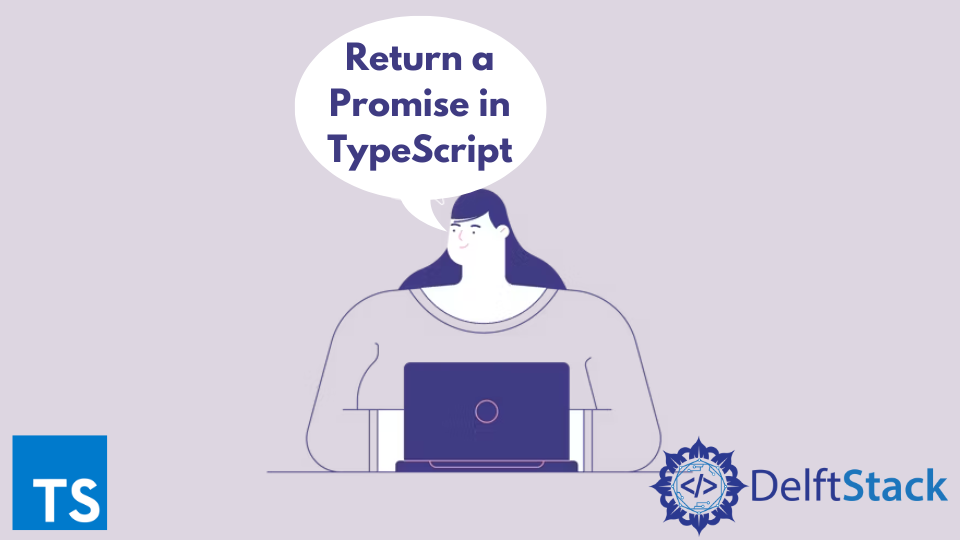 return-a-promise-in-typescript-delft-stack